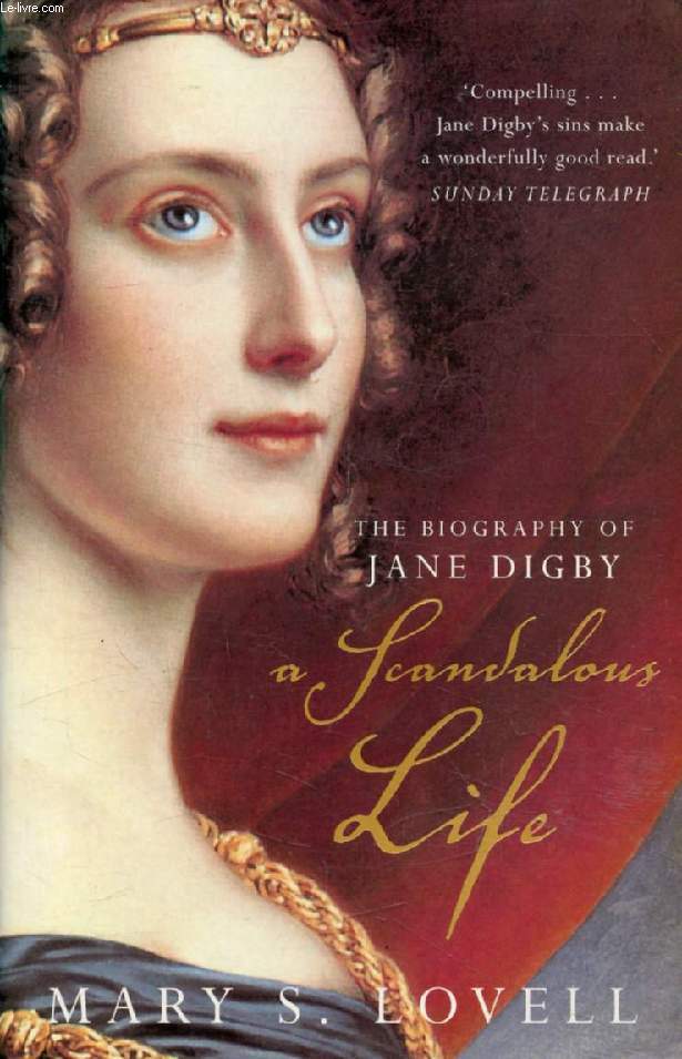 A SCANDALOUS LIFE, The Biography of Jane Digby