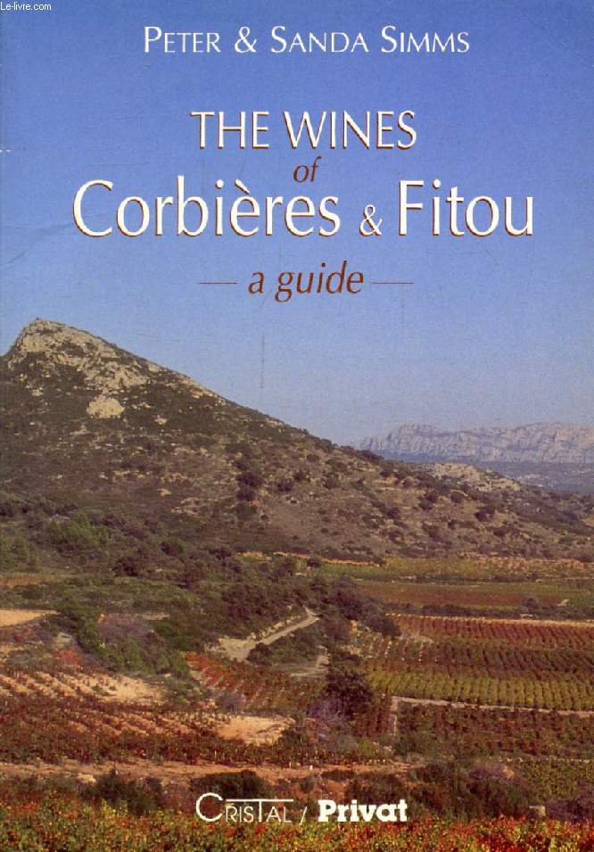 THE WINES OF CORBIERES & FITOU, A Guide