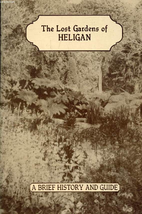 A BRIEF GUIDE TO HELIGAN (The Lost Gardens of Heligan)