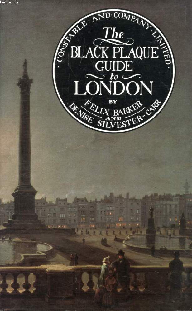 THE BLACK PLAQUE GUIDE TO LONDON