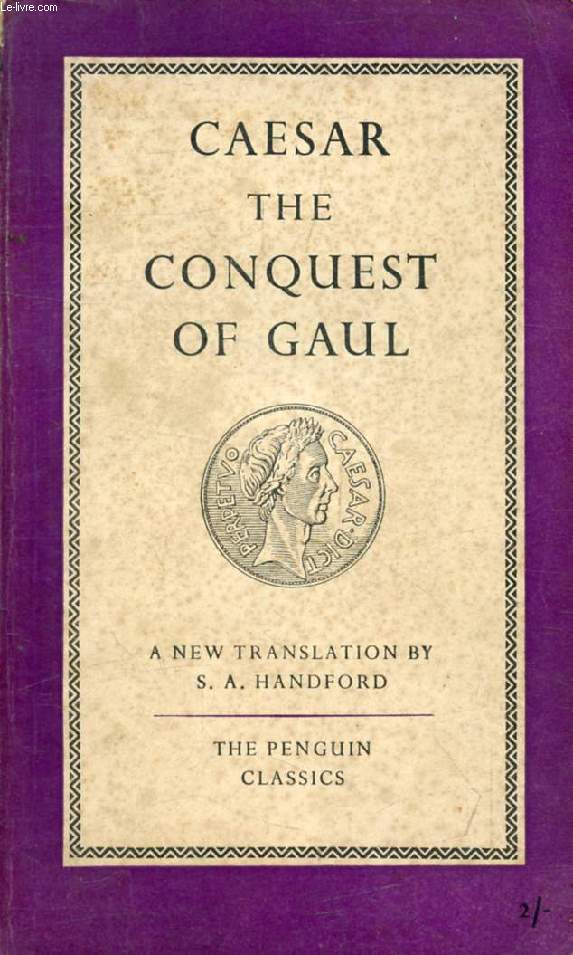 THE CONQUEST OF GAUL