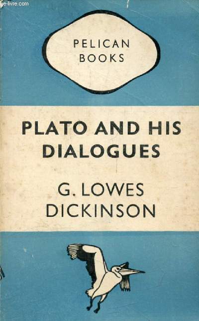 PLATO AND HIS DIALOGUES