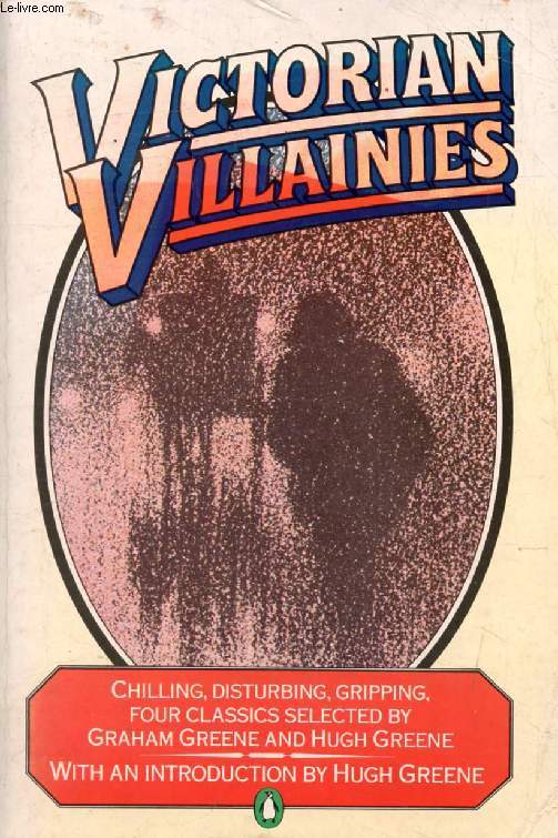 VICTORIAN VILLAINIES (The Great Tontine, The Rome Express, In the Fog, The Beetle)