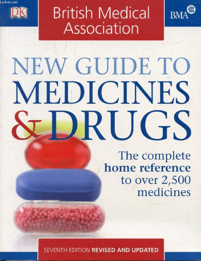 NEW GUIDE TO MEDICINES & DRUGS (BMA)