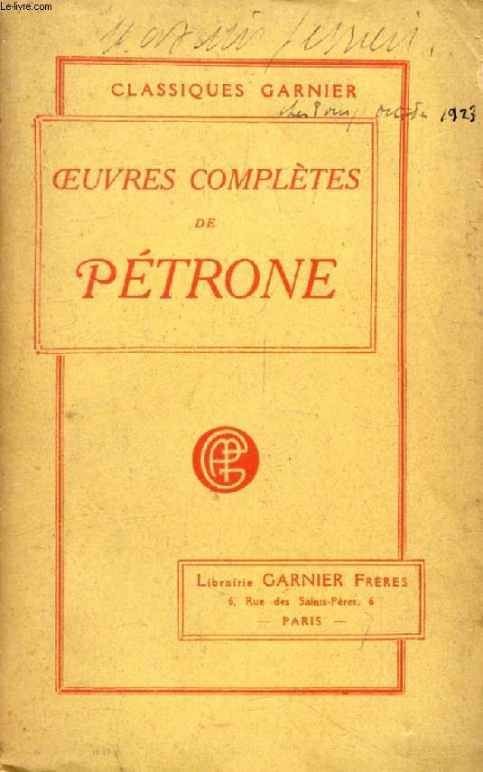 OEUVRES COMPLETES DE PETRONE, Avec la Traduction Franaise
