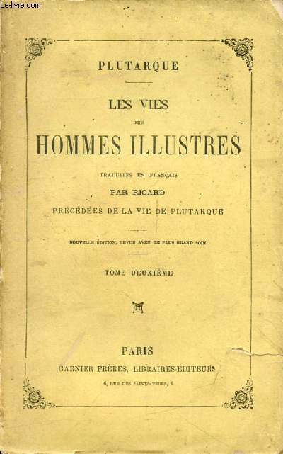 LES VIES DES HOMMES ILLUSTRES, TOME II, Traduites en Franais