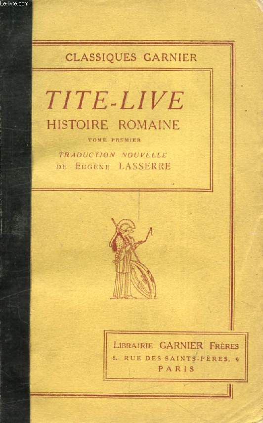 HISTOIRE ROMAINE, TOME I, Traduction Nouvelle