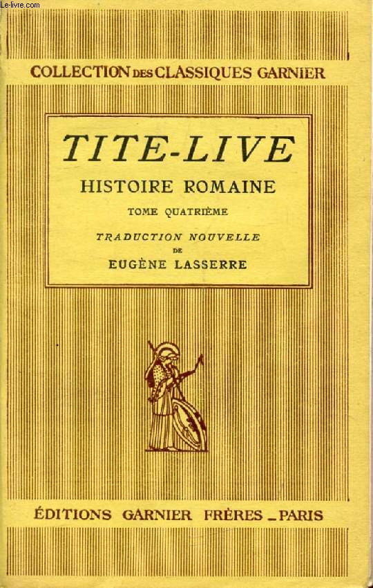 HISTOIRE ROMAINE, TOME IV, Traduction Nouvelle