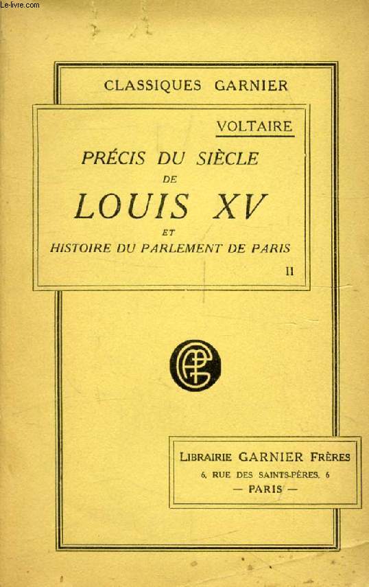 PRECIS DU SIECLE DE LOUIS XV, ET HISTOIRE DU PARLEMENT DE PARIS, TOME II