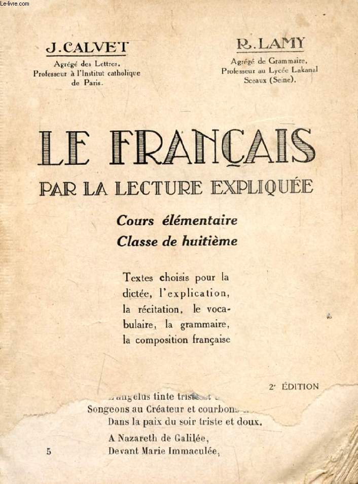 LE FRANCAIS PAR LA LECTURE EXPLIQUEE, COURS ELEMENTAIRE, CLASSE DE 8e