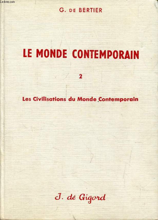 LE MONDE CONTEMPORAIN DE 1914 A NOS JOURS, CLASSES TERMINALES, TOME 2