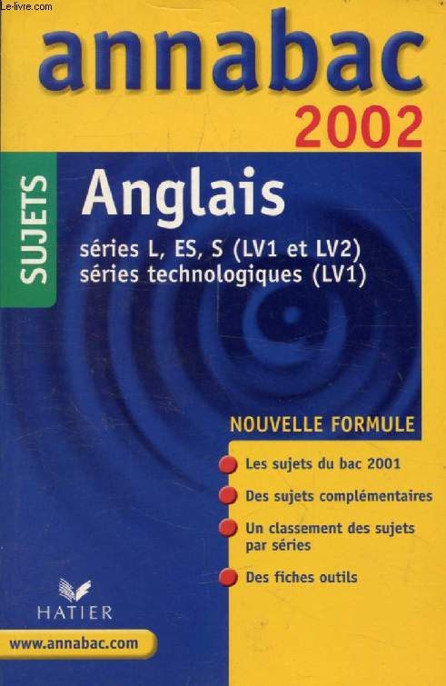 ANNABAC 2002, ANGLAIS L, ES, S (LV1, LV2), TECHNO. (LV1)