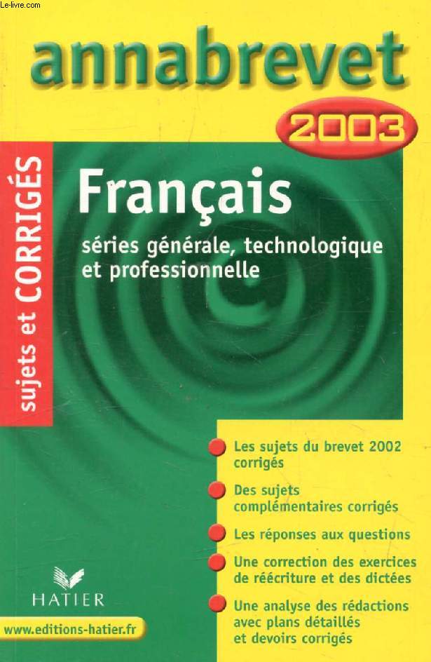 ANNABREVET 2003, FRANCAIS, SUJETS ET CORRIGES