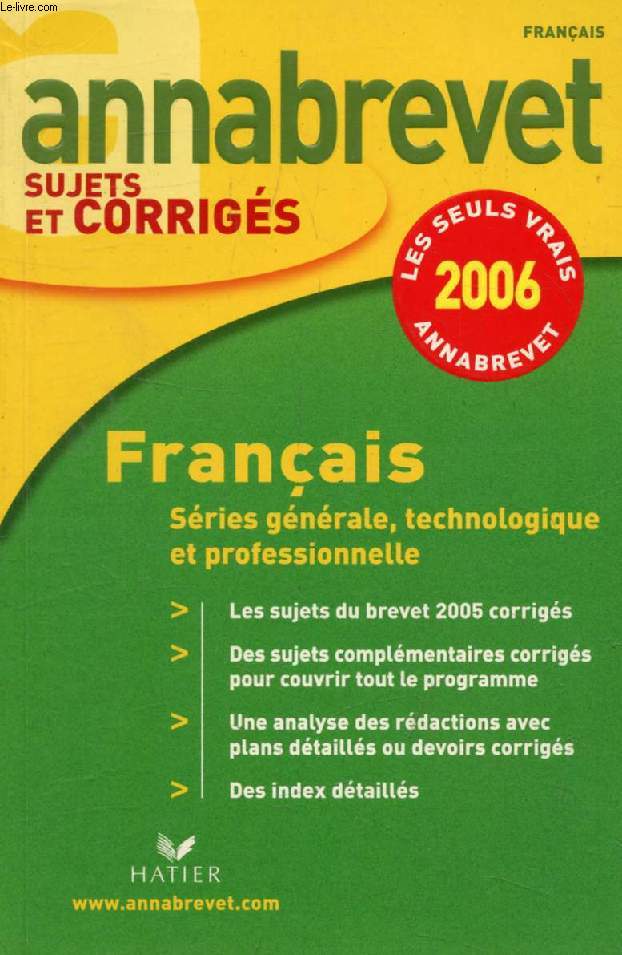 ANNABREVET 2006, FRANCAIS, SUJETS ET CORRIGES