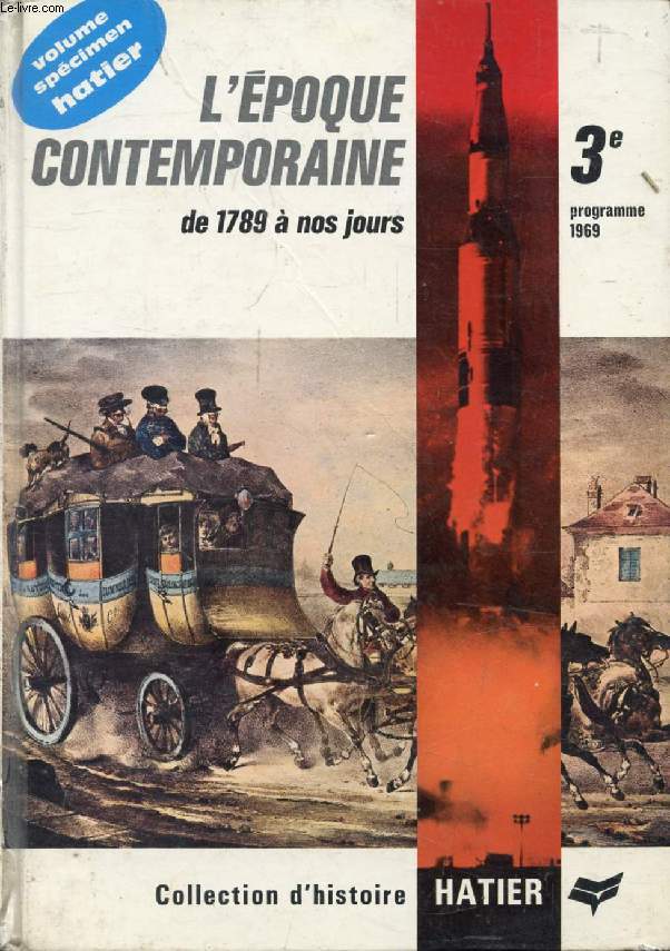 L'EPOQUE CONTEMPORAINE DE 1789 A NOS JOURS, CLASSE DE 3e