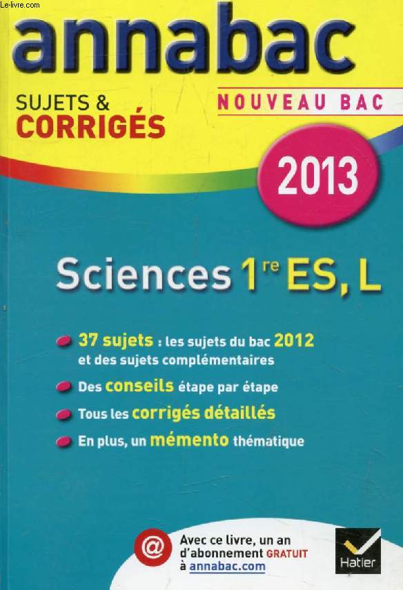 ANNABAC 2013, SCIENCES, 1re ES, L, SUJETS ET CORRIGES