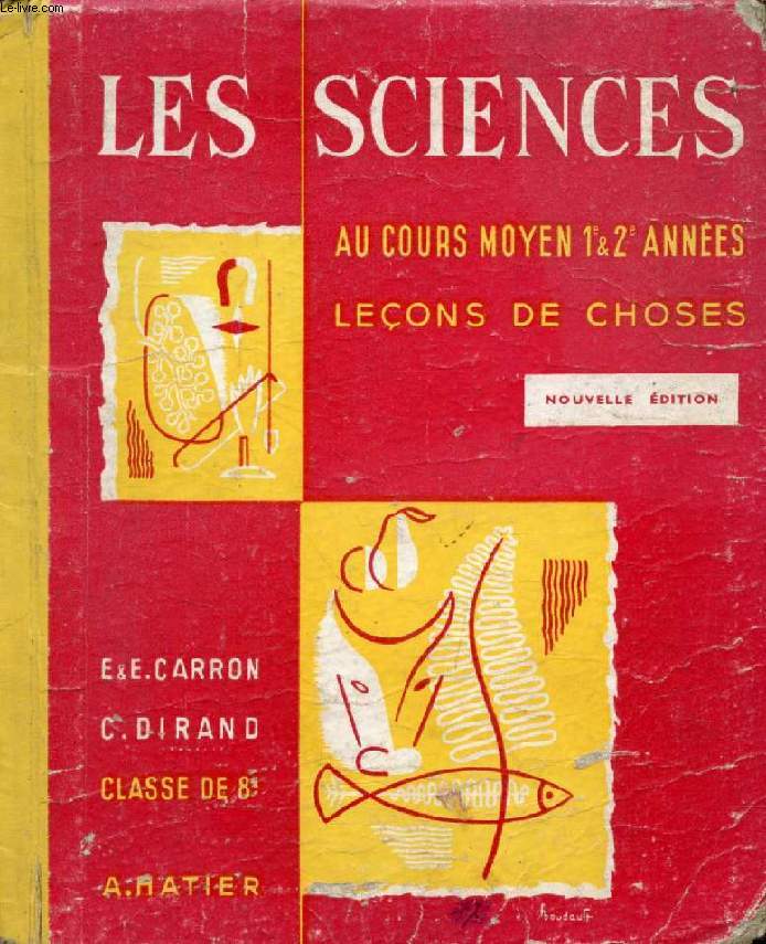 LES SCIENCES AU COURS MOYEN, 1re ET 2e ANNEES, LECONS DE CHOSES, CLASSE DE 8e