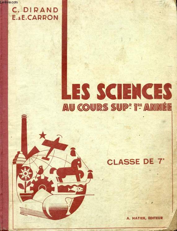 LES SCIENCES AU COURS SUPERIEUR, CERTIFICAT D'ETUDES, CLASSE DE 7e