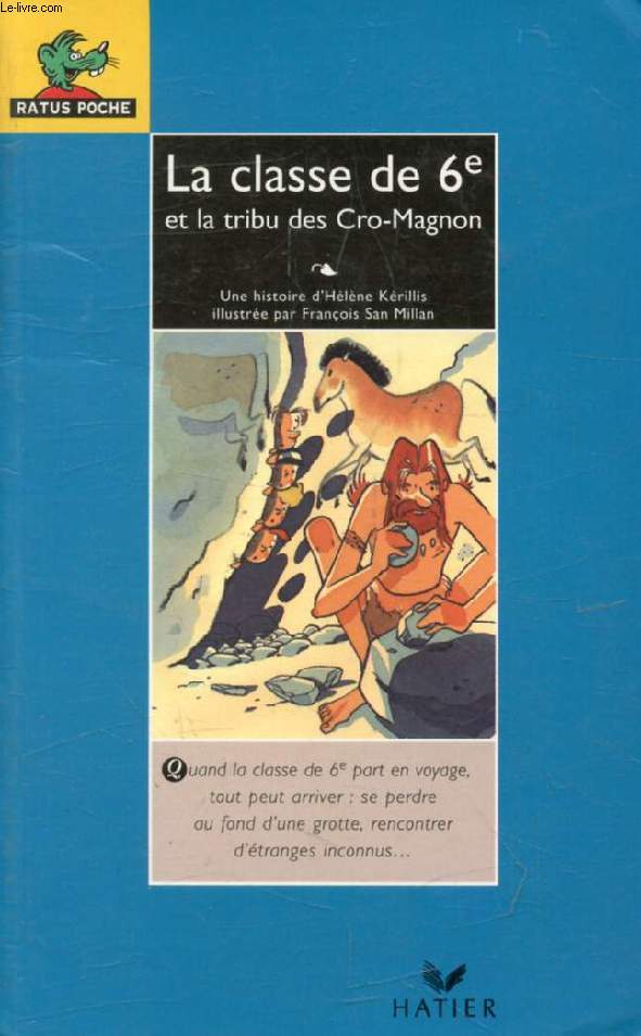 LA CLASSE DE 6e ET LA TRIBU DES CRO-MAGNON (RATUS POCHE, 14)