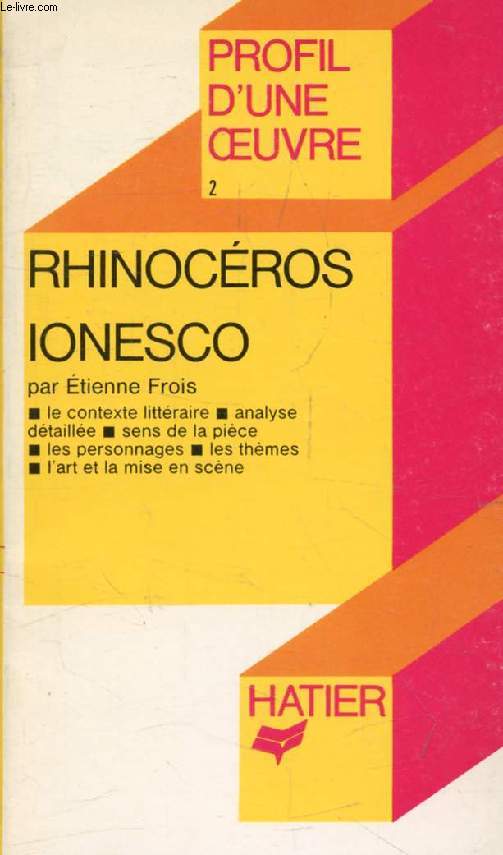 RHINOCEROS, IONESCO (Profil d'une Oeuvre, 2)