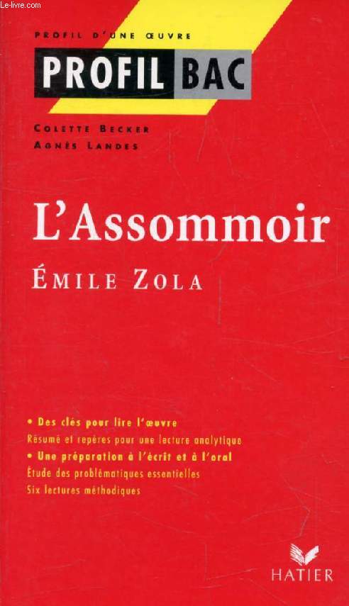 L'ASSOMMOIR, ZOLA (Profil Bac, Profil d'une Oeuvre, 35)