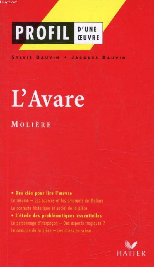 L'AVARE, MOLIERE (Profil d'une Oeuvre, 69)