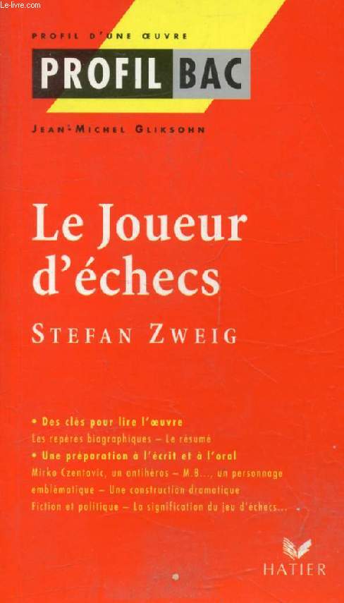 LE JOUEUR D'ECHECS, S. ZWEIG (Profil Bac, Profil d'une Oeuvre, 248)