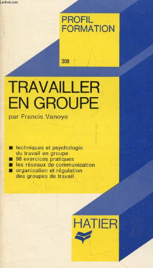 TRAVAILLER EN GROUPE (Profil Formation, 308)