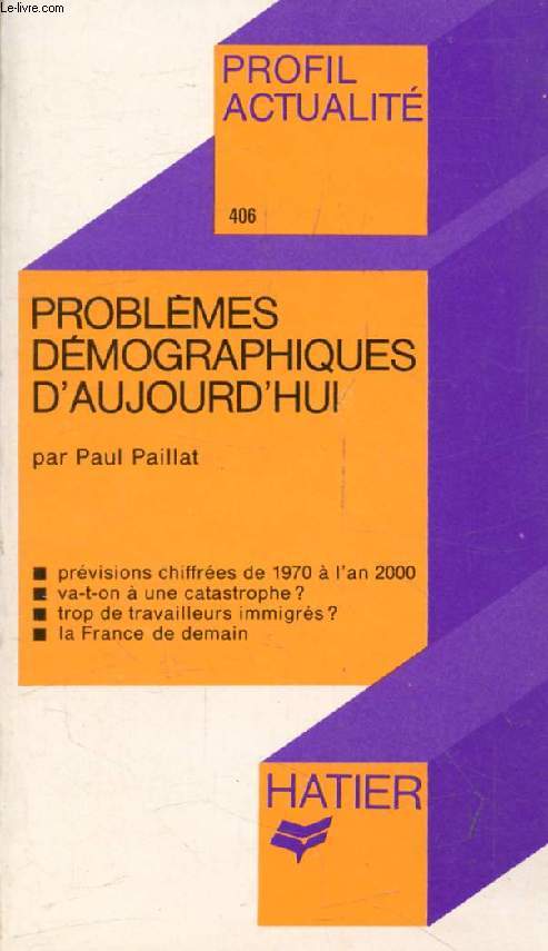 PROBLEMES DEMOGRAPHIQUES D'AUJOURD'HUI (Profil Actualit, 406)