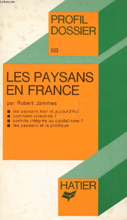 LES PAYSANS EN FRANCE (Profil Dossier, 503)