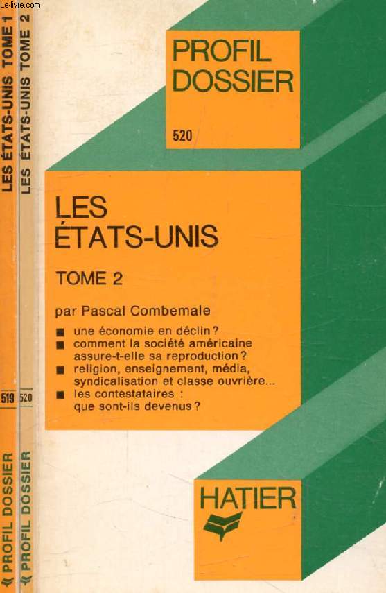 LES ETATS-UNIS, 2 TOMES (Profil Dossier, 519-520)