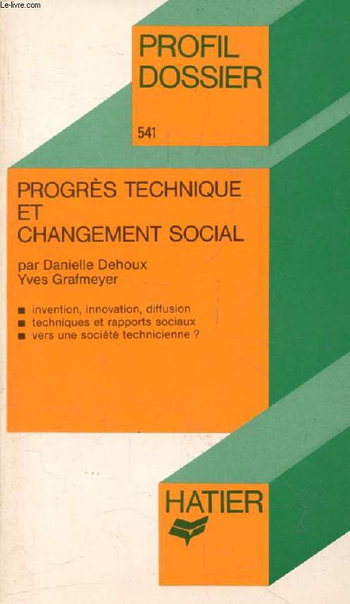 PROGRES TECHNIQUE ET CHANGEMENT SOCIAL (Profil Dossier, 541)