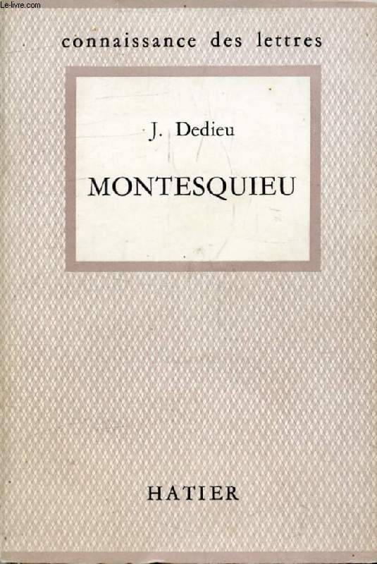 MONTESQUIEU (Connaissance des Lettres)