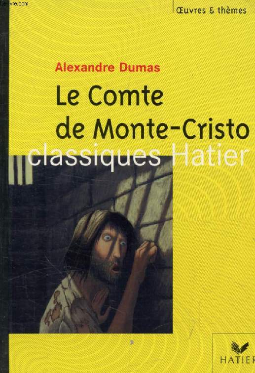 LE COMTE DE MONTE-CRISTO (Oeuvres & Thmes)