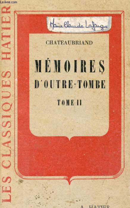 MEMOIRES D'OUTRE-TOMBE, TOME II (Extraits) (Les Classiques Hatier)