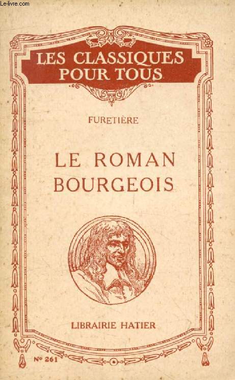 LE ROMAN BOURGEOIS (Les Classiques Pour Tous)