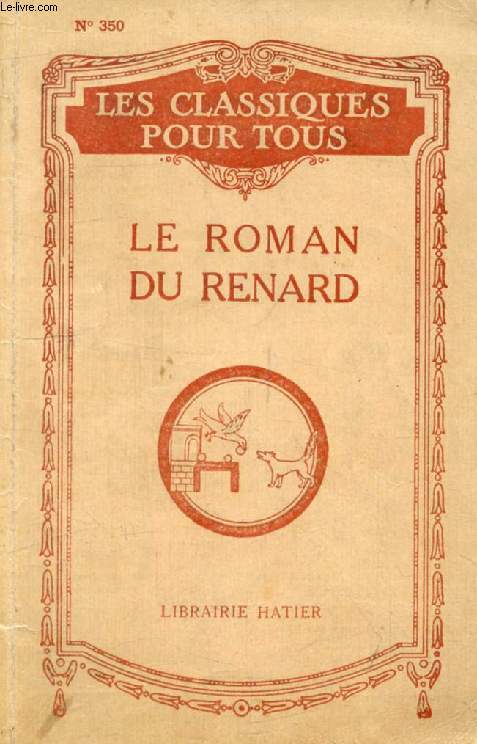 LE ROMAN DE RENARD (Extraits) (Les Classiques Pour Tous)