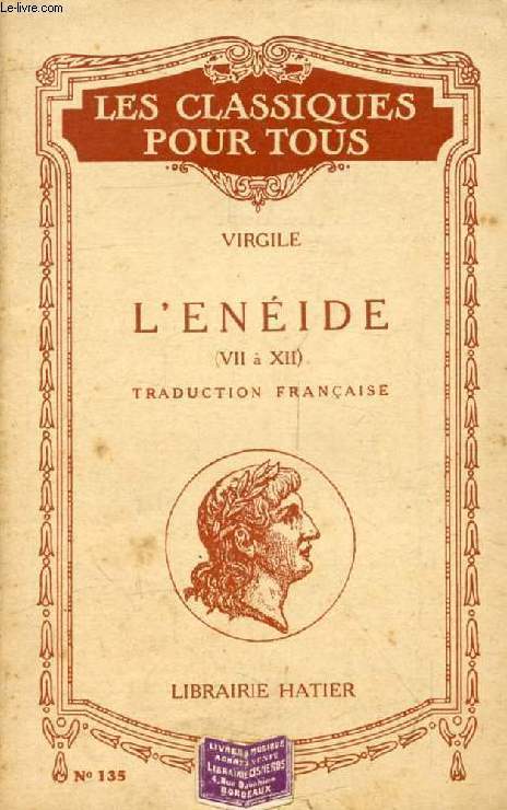 L'ENEIDE, LIVRES VII-XII (Traduction) (Les Classiques Pour Tous)