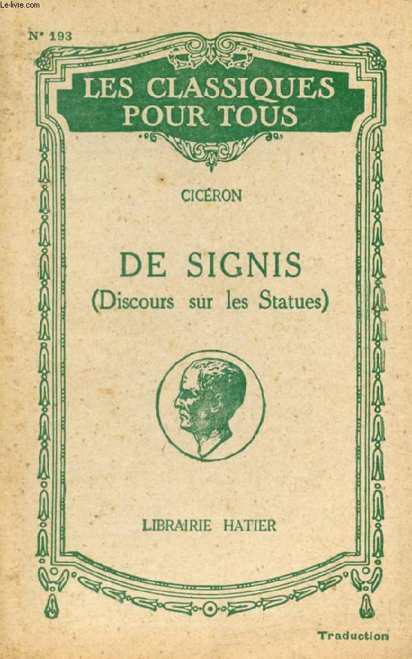 DE SIGNIS, DISCOURS SUR LES STATUES (In Extenso) (Traduction) (Les Classiques Pour Tous)