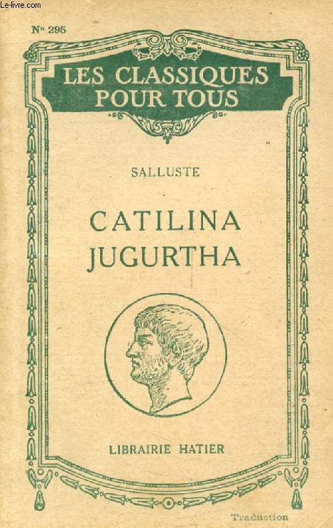 CATILINA, JUGURTHA (Les Classiques Pour Tous)