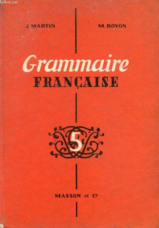 GRAMMAIRE FRANCAISE, CLASSES DE 5e