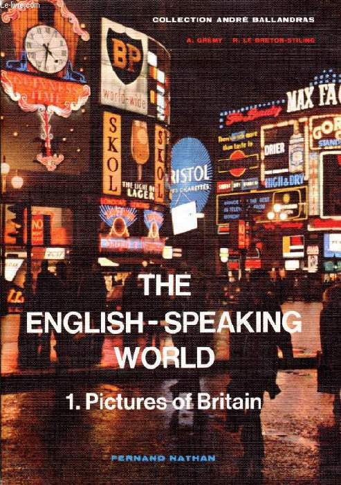 THE ENGLISH-SPEAKING WORLD, 1, PICTURES OF BRITAIN