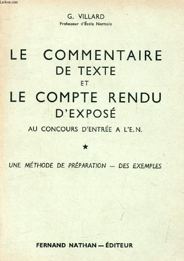 LE COMMENTAIRE DE TEXTE ET LE COMPTE RENDU D'EXPOSE AU CONCOURS D'ENTREE A L'E.N.