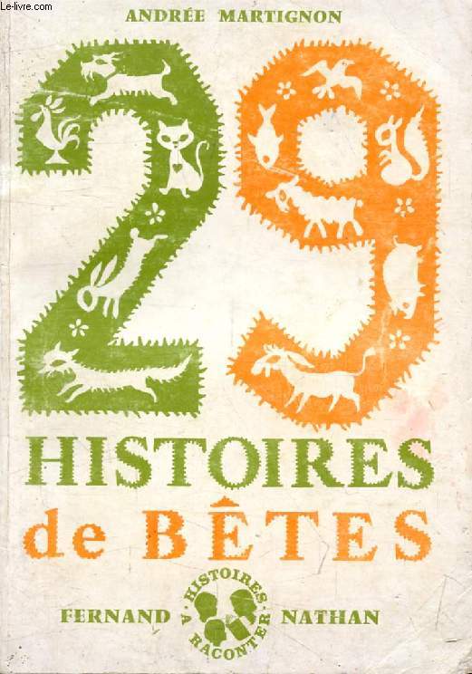 29 HISTOIRES DE BETES