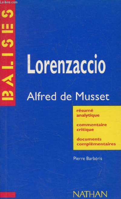 LORENZACCIO, ALFRED DE MUSSET (BALISES)