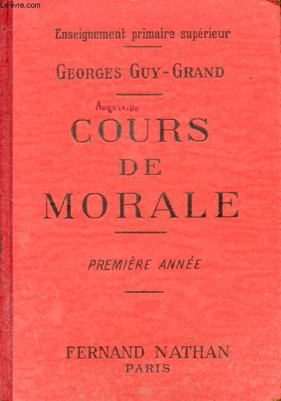 COURS DE MORALE, 1re ANNEE