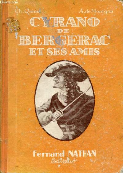 CYRANO DE BERGERAC ET SES AMIS (Vies Aventureuses et Romanesques)