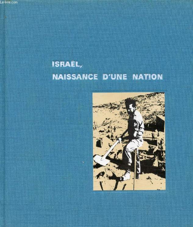 ISRAEL, NAISSANCE D'UNE NATION