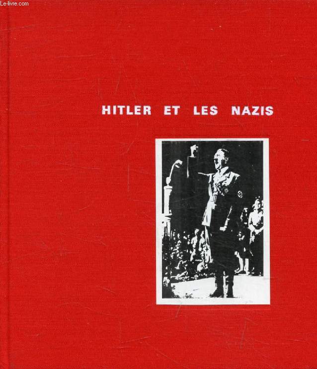 HITLER ET LES NAZIS