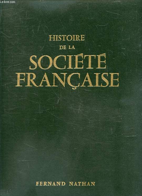 HISTOIRE DE LA SOCIETE FRANCAISE